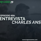 Charles Ans Entrevista Ep#80 | RapzonandoMx
