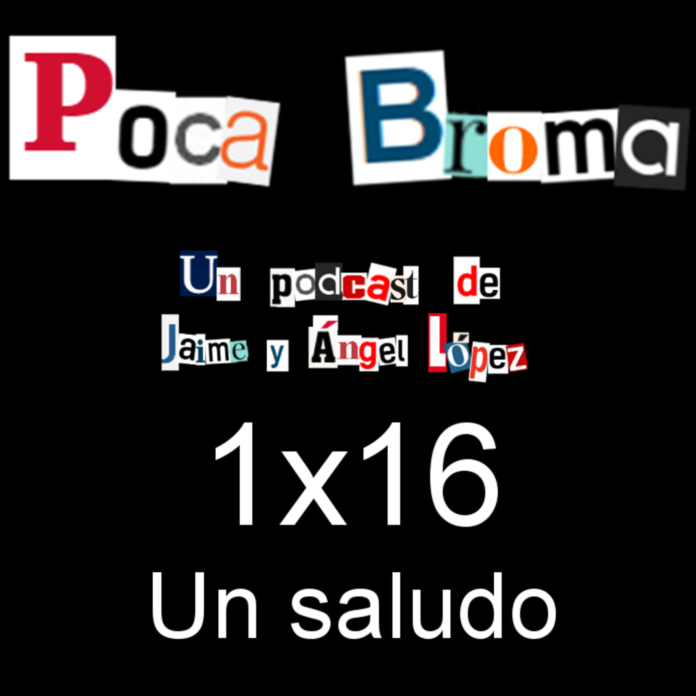 Poca Broma 1x16 - Un saludo thumbnail