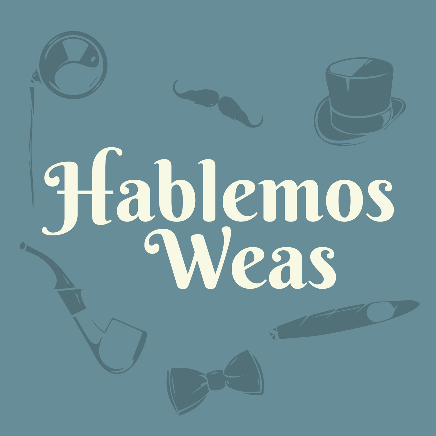 Hablemos Weas