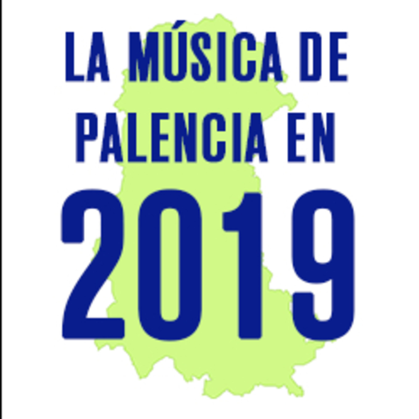 Especial La Música de Palencia en 2019