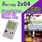 2X04 - El padre de GameBoy & recomendaciones de series