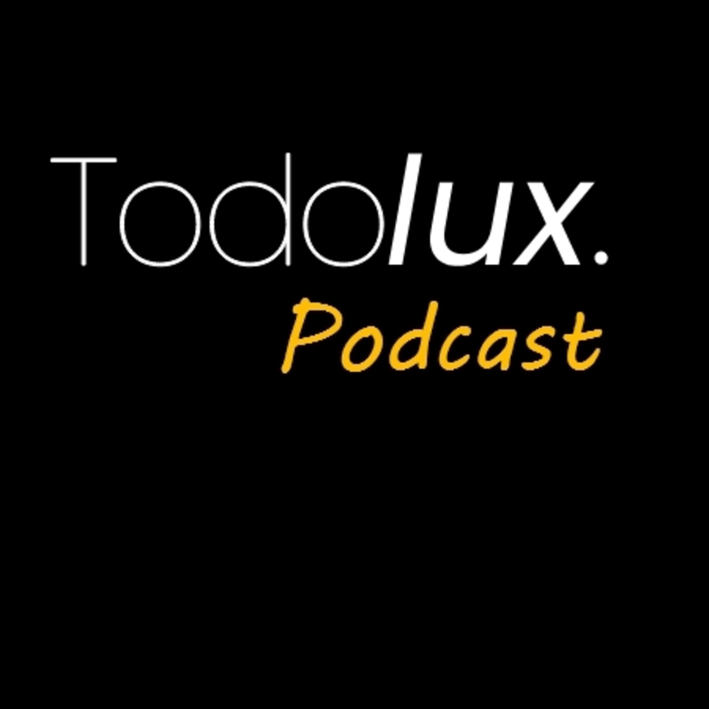 Todolux Podcast