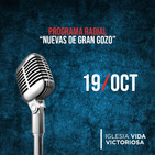 Nuevas de Gran Gozo 19 Octubre