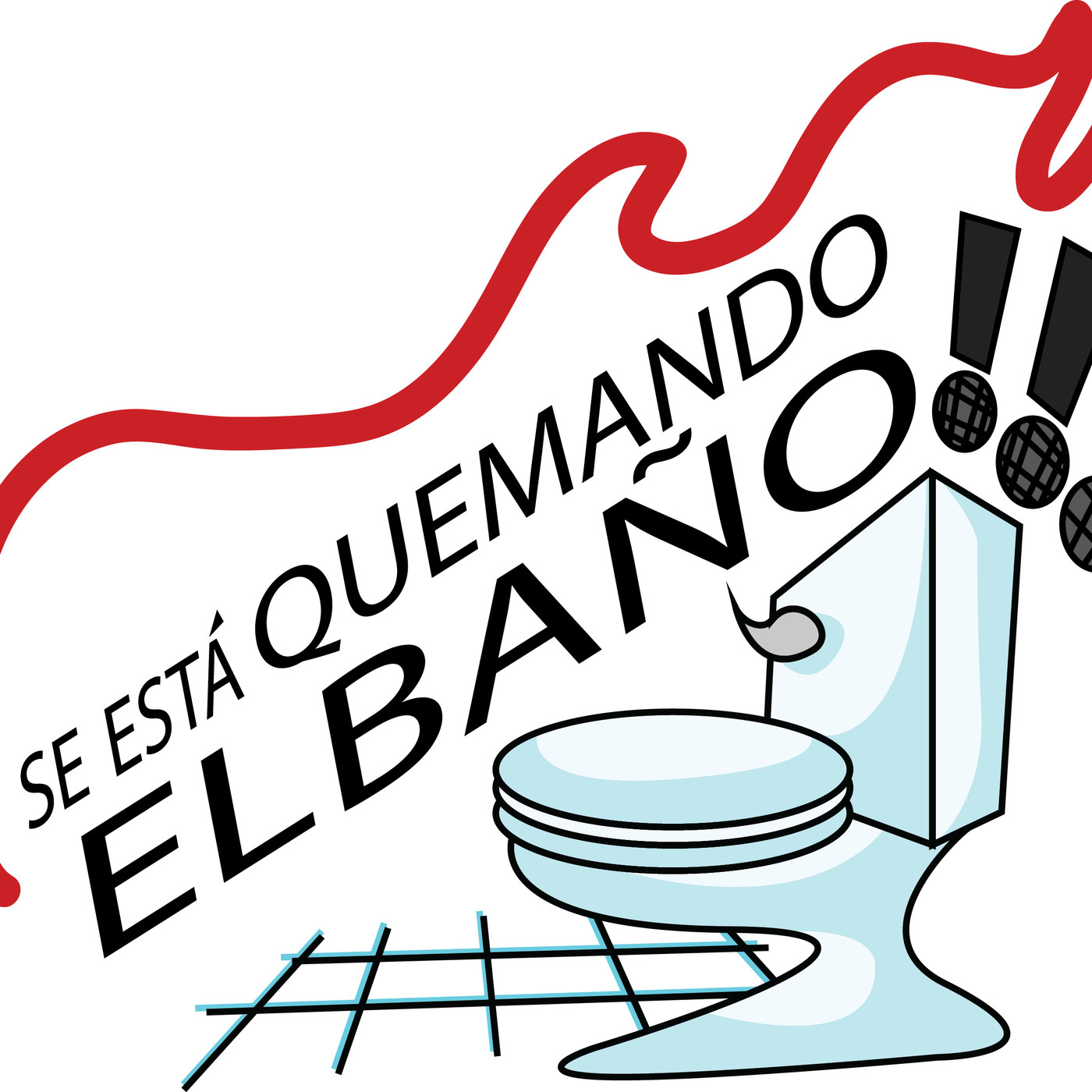 Se Está Quemando El Baño Ep.01 episode artwork