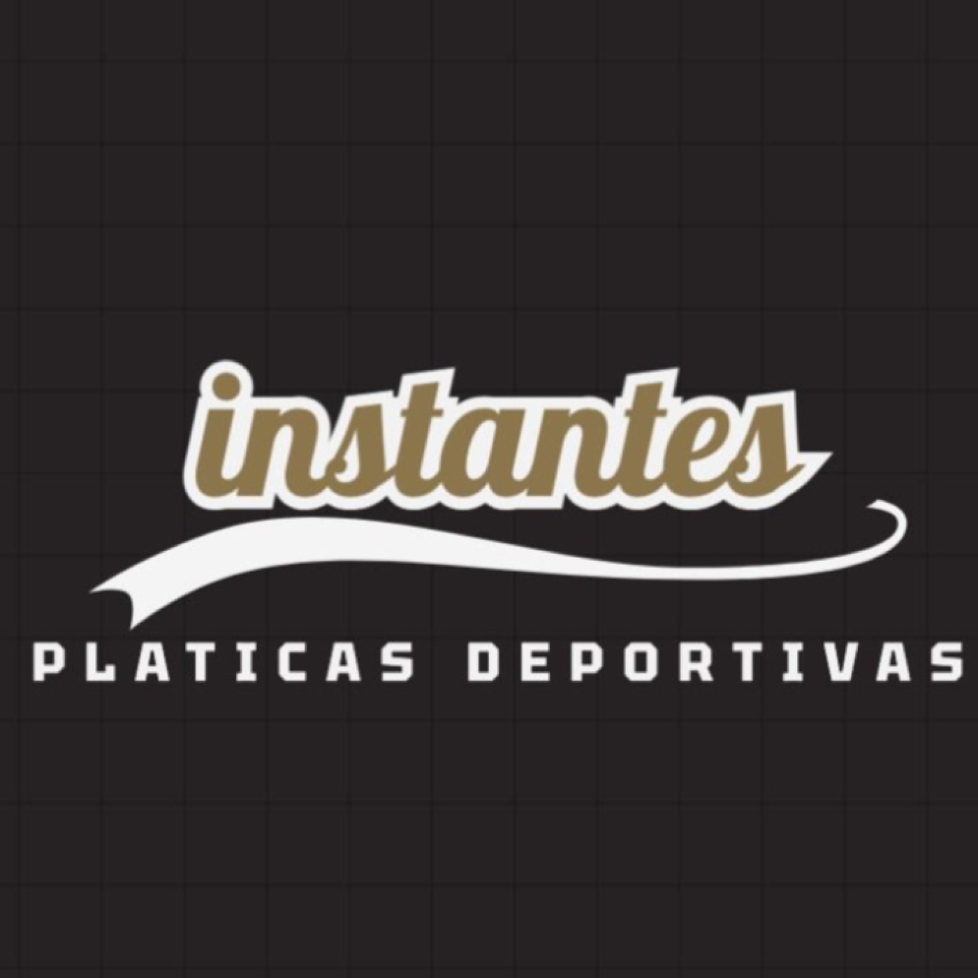 Instantes: Pláticas Deportivas
