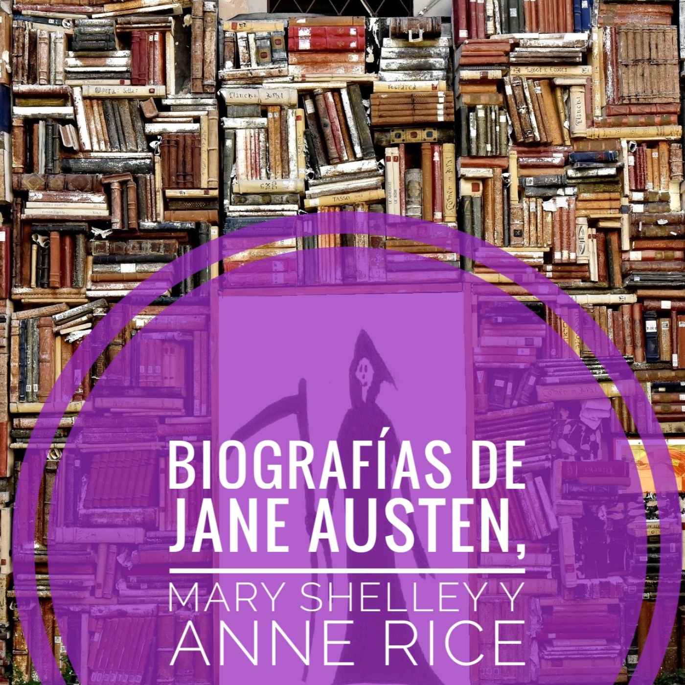 Biografías de Jane Austen, Mary Shelley y Anne Rice episode artwork