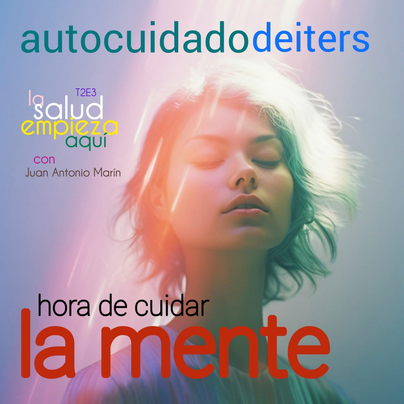 La salud empieza en ti- AutocuidadoDeiters