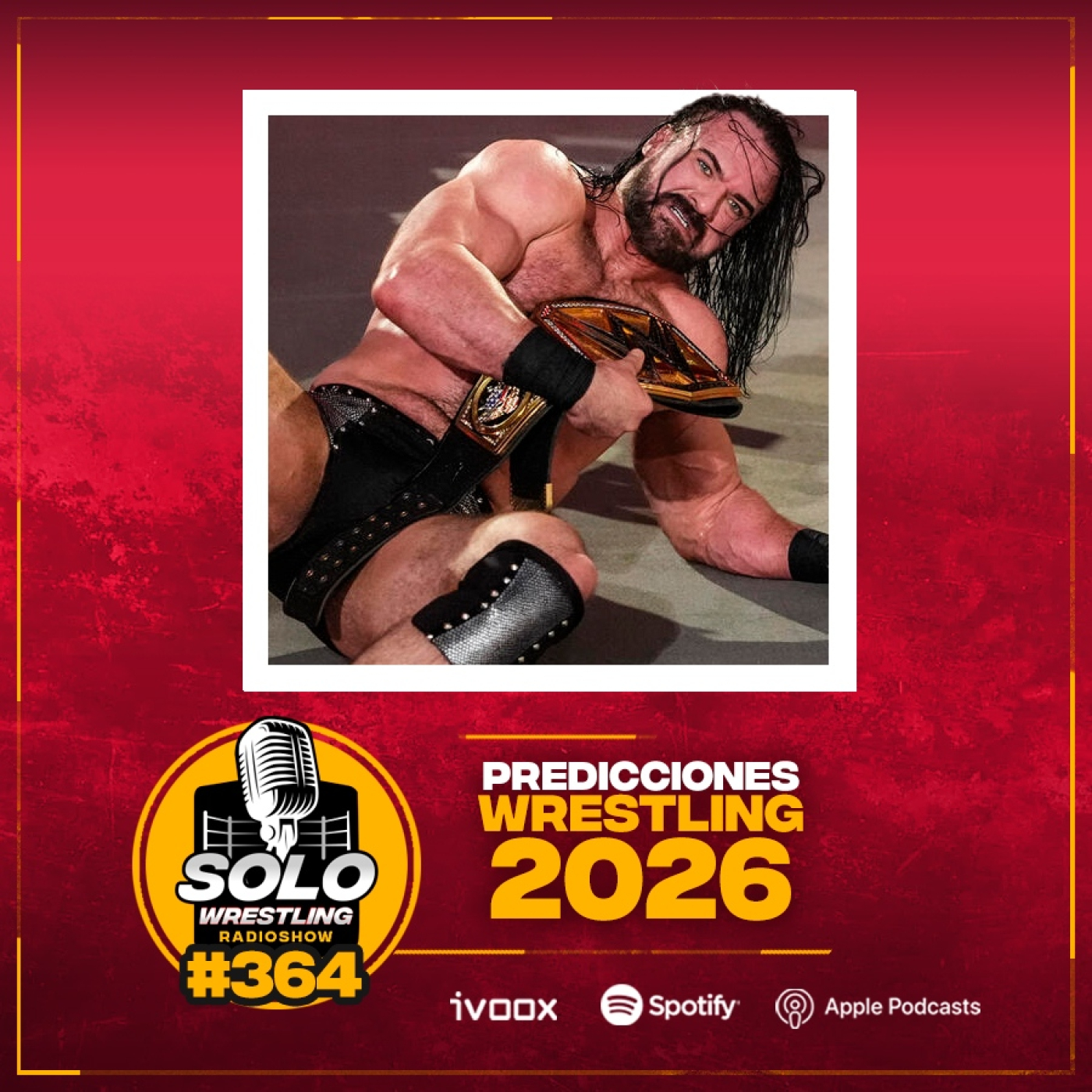 Solowrestling Radioshow 364: Predicciones Wrestling 2026