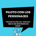 Piloto con los personajes