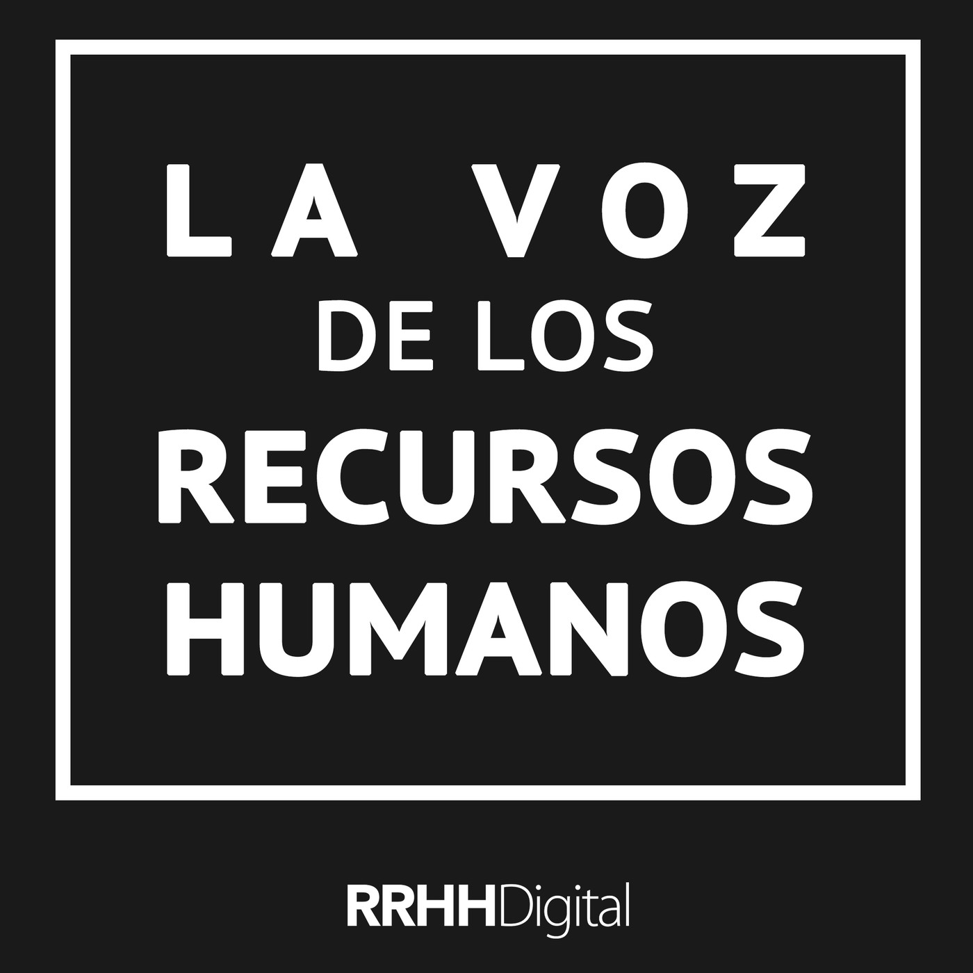 La voz de los Recursos Humanos