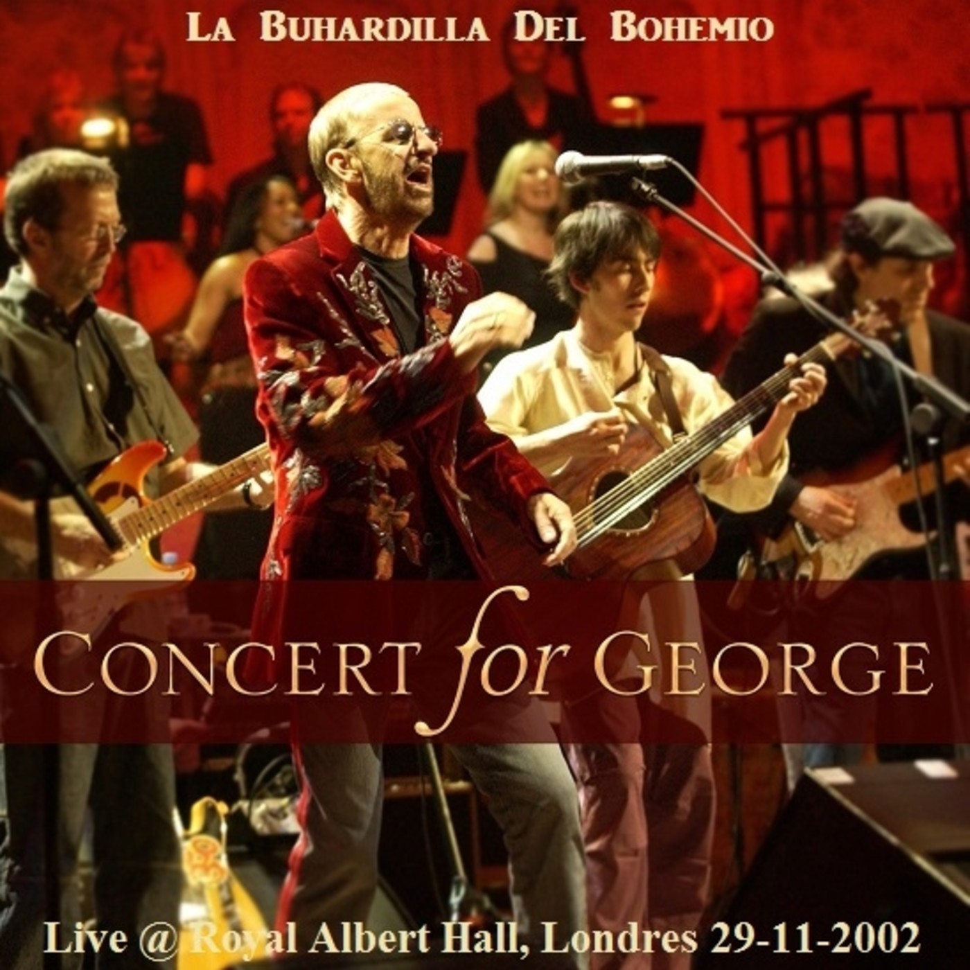 Concert For George en La Buhardilla Del Bohemio - Live @ Royal Albert Hall, Londres 29-11-2002 episode artwork