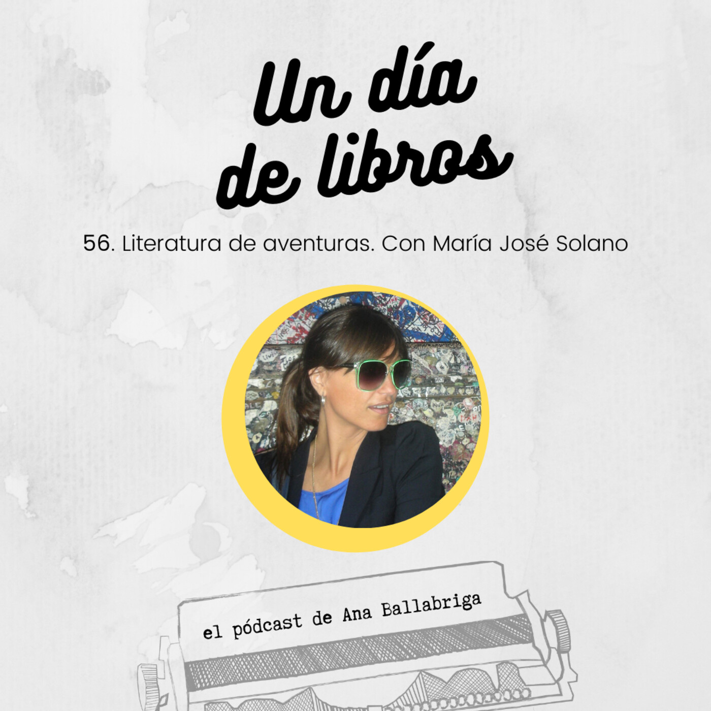 56. Literatura de aventuras. Con María José Solano