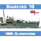 B-10#41 HMS Glowworm Ex Tenebris Lux