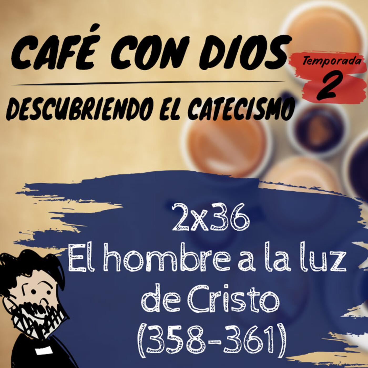 Café con Dios. Descubriendo el Catecismo