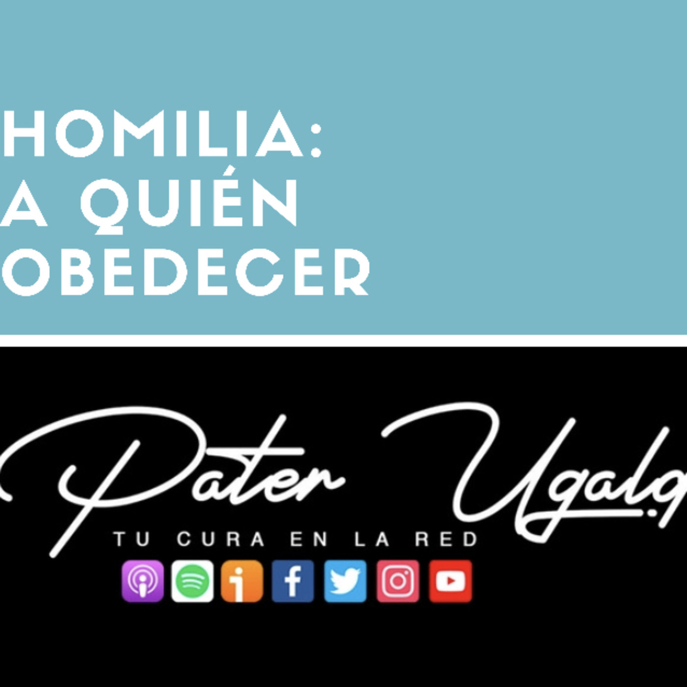 A quién obedecer