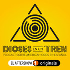 DIOSES 19: American Gods S02E07. Treasure of the Sun