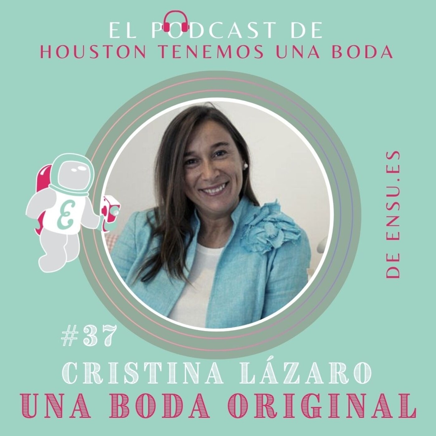 Houston tenemos una boda_ Podcast bodas en España