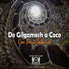 Tempus Fugit 6x26: De Gilgamesh a Coco, con Enric Sabarich