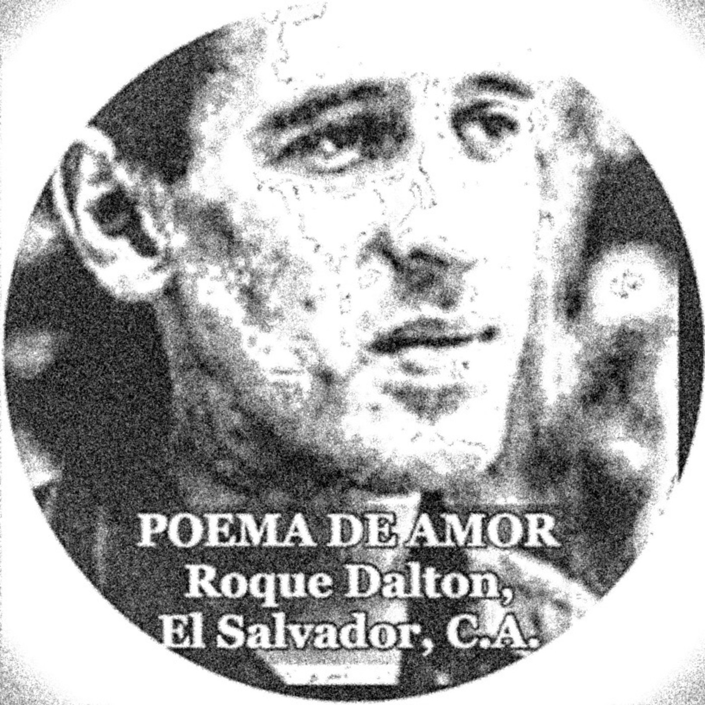 POEMA DE AMOR-Roque DALTON-El Salvador,C.A. episode artwork