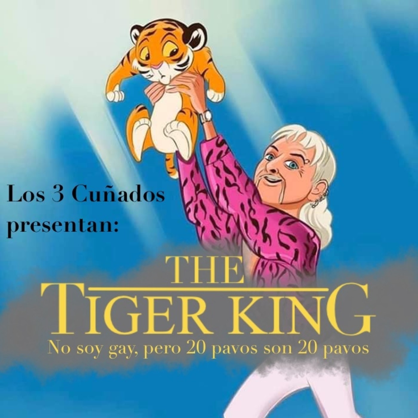 Los 3 Cuñados programa 89 - Tiger King (ki)