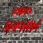 Radio Arkham 133 Ent con Eterla y Especial Knotfest/Forcefest