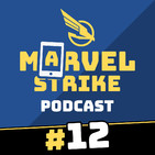 Marvel Strike Podcast 12 | El dilema del segundo equipo, KILLMONGER, NICK FURY... ¿Y las guerras pa cuándo?