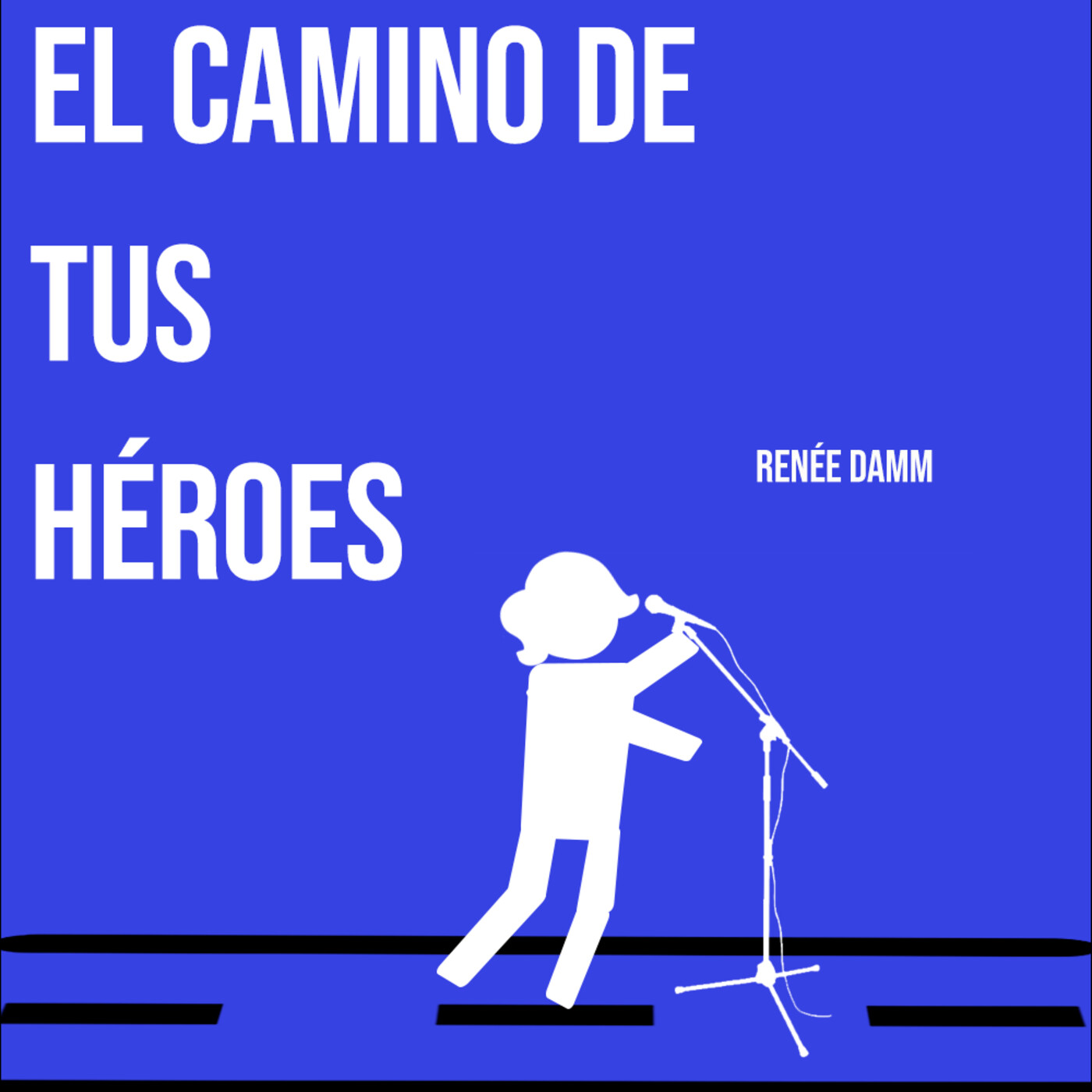 El Camino de tus Héroes