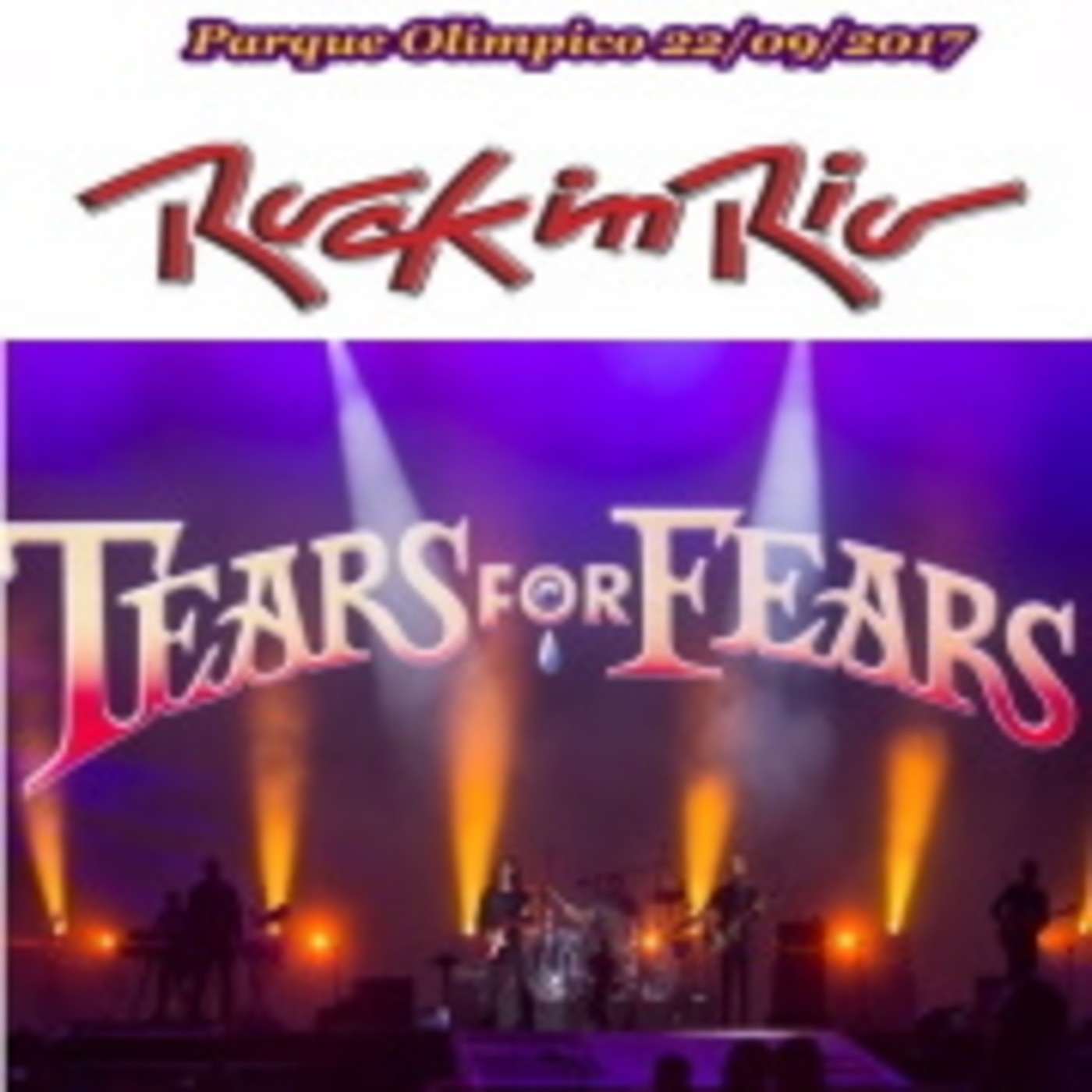 Tears For Fears Rock in Rio, Septiembre 2017 episode artwork