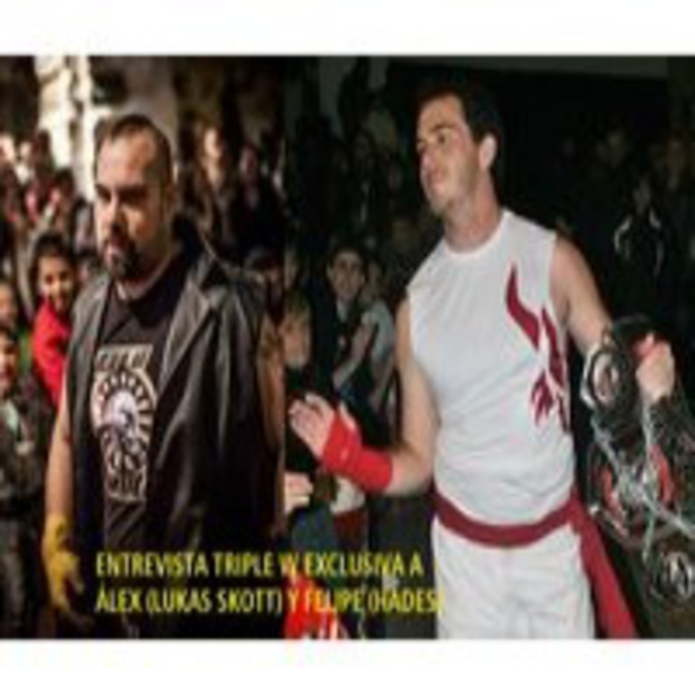Entrevista Exclusiva Triple W - Álex (Lukas Skott) y Felipe (Hades) - Podcast especial EWSY episode artwork