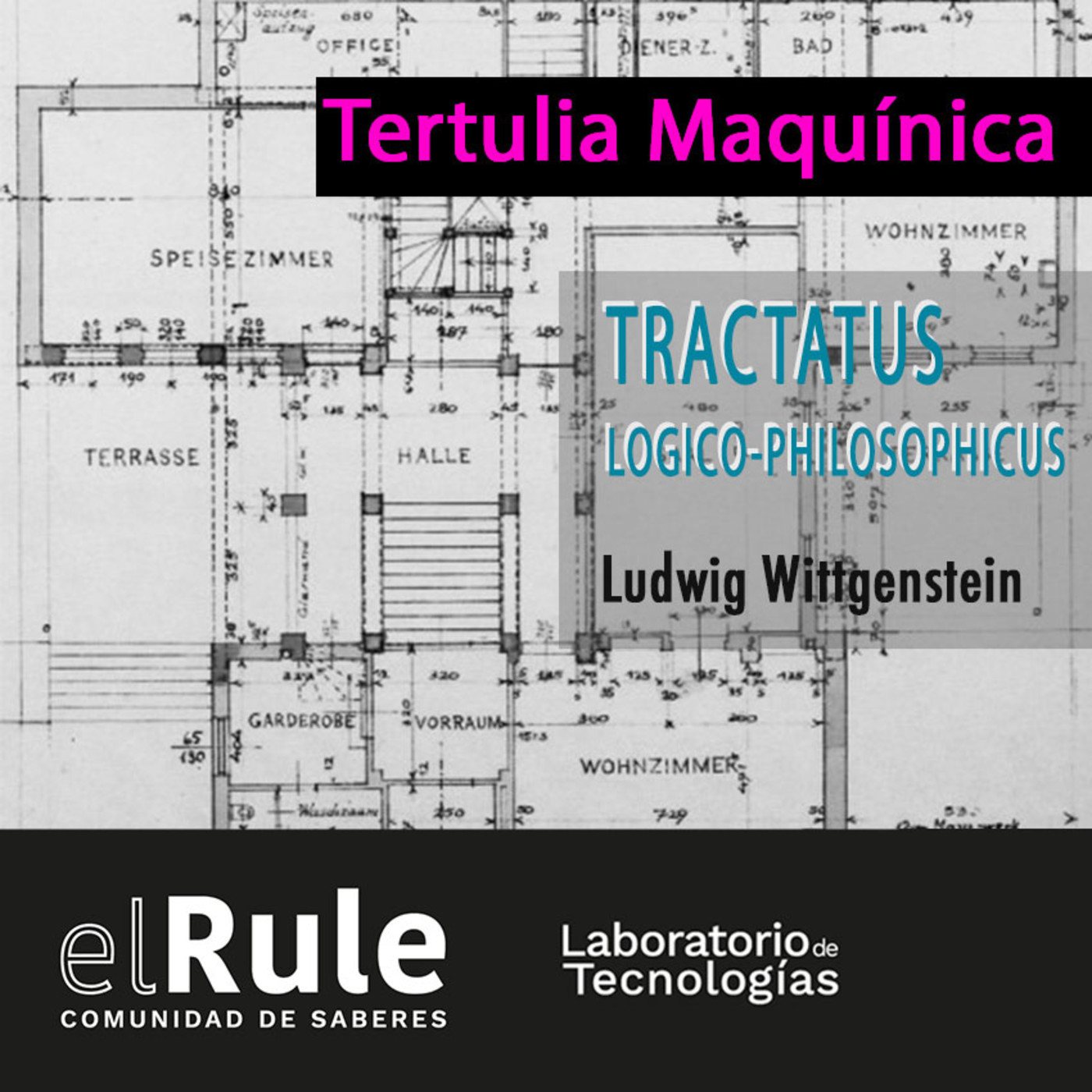 Tertulia Maquínica | Tractatus | Ludwig Wittgenstein episode artwork