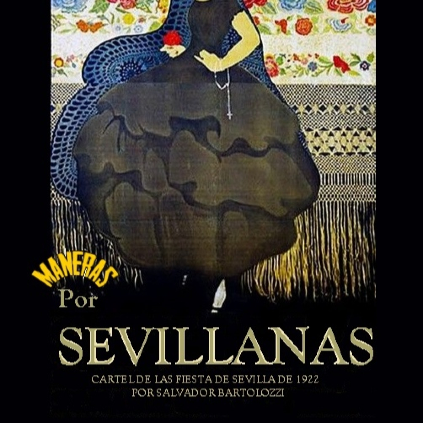 Programa 247 - MANERAS - Las Sevillanas episode artwork