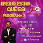 ¡Pero esto qué es! - Programa 7 (18-10-2017)
