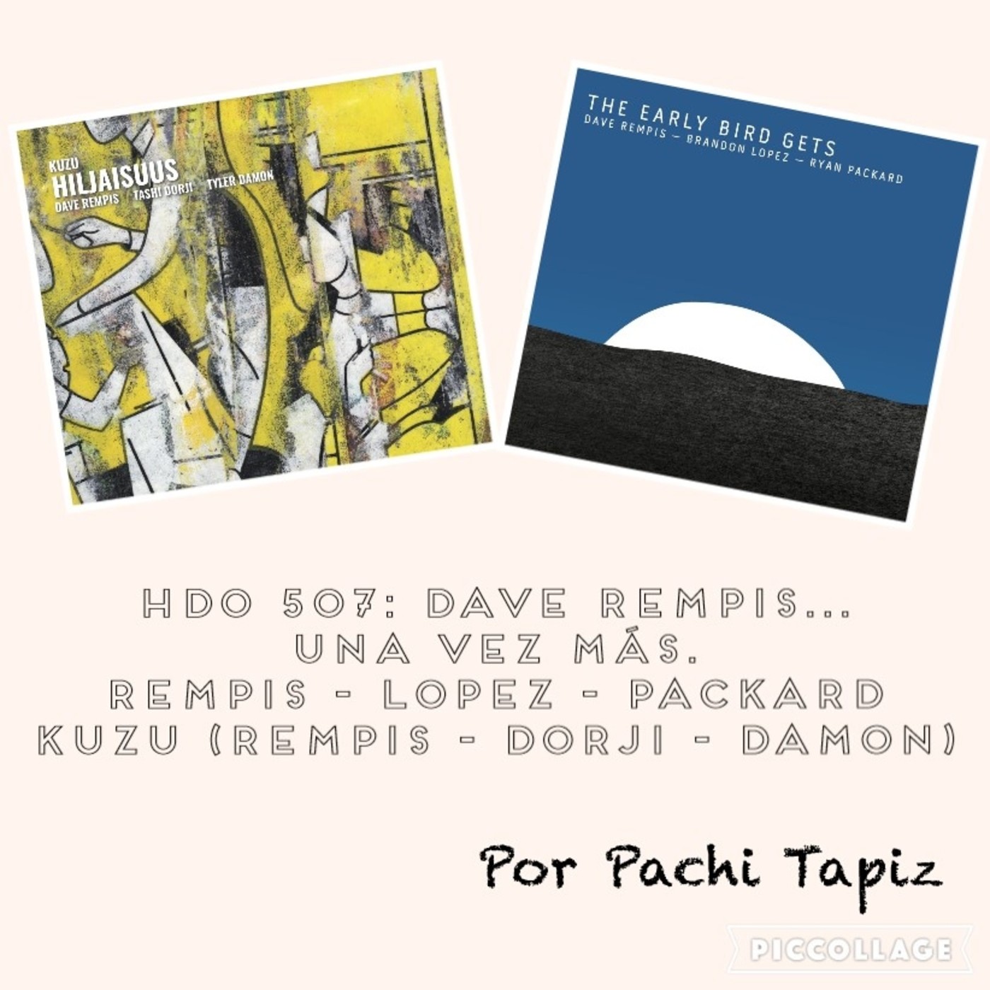 HDO 507: Dave Rempis… una vez más: Rempis – Lopez – Packard, Kuzu (Rempis – Dorji – Damon)