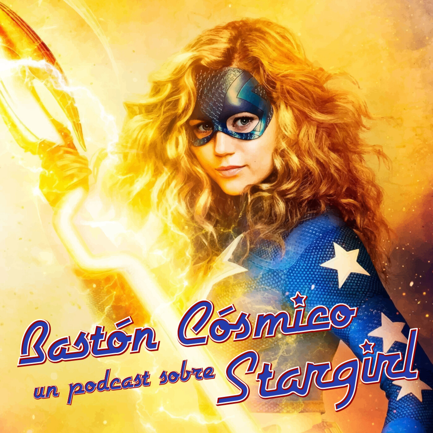 Baston Cosmico: Un podcast sobre Stargirl