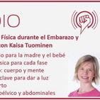 Episodio 117: Actividad Física durante el Embarazo y Preparación del Parto, con Kaisa Tuominen