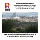 Ecologistas en Acción va a denunciar la declaración de interés estratégico para Andalucía del proyecto “fondo de barril.
