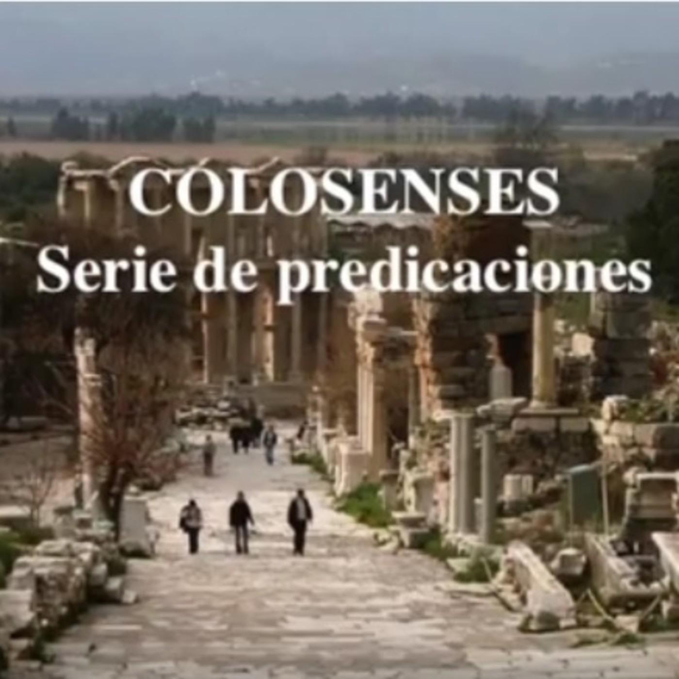 Colosenses, la serie