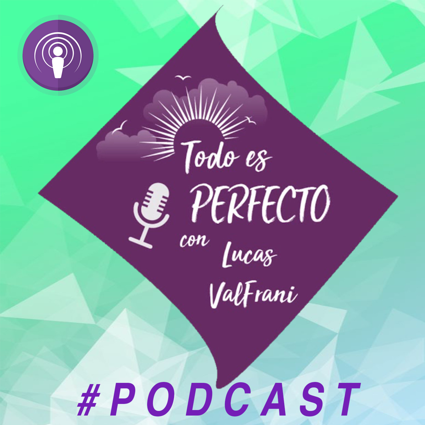 Todo Es Perfecto con Lucas ValFrani