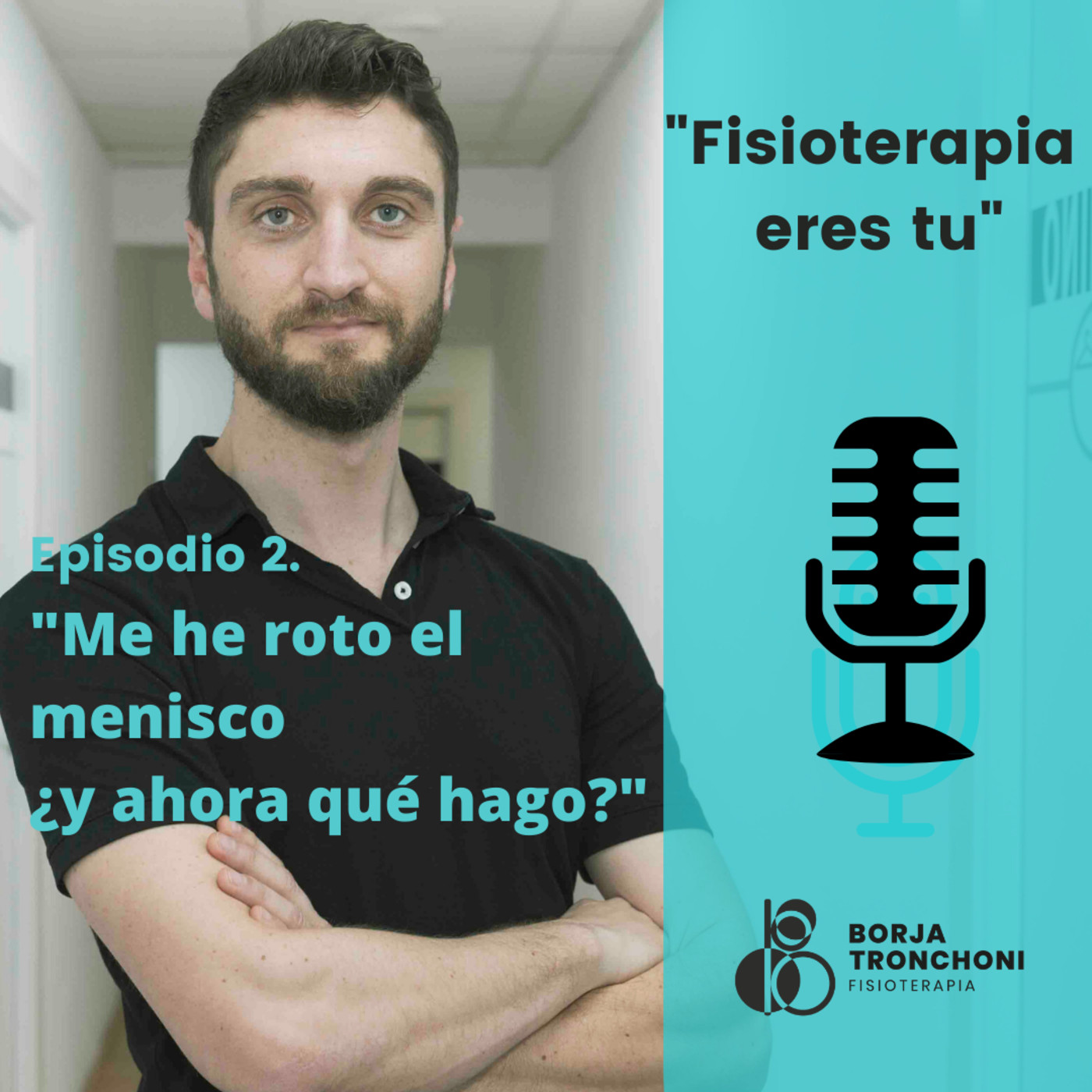 Fisioterapia eres tú.