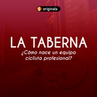 #30 La Taberna ACDP: ¿Cómo nace un equipo ciclista profesional?