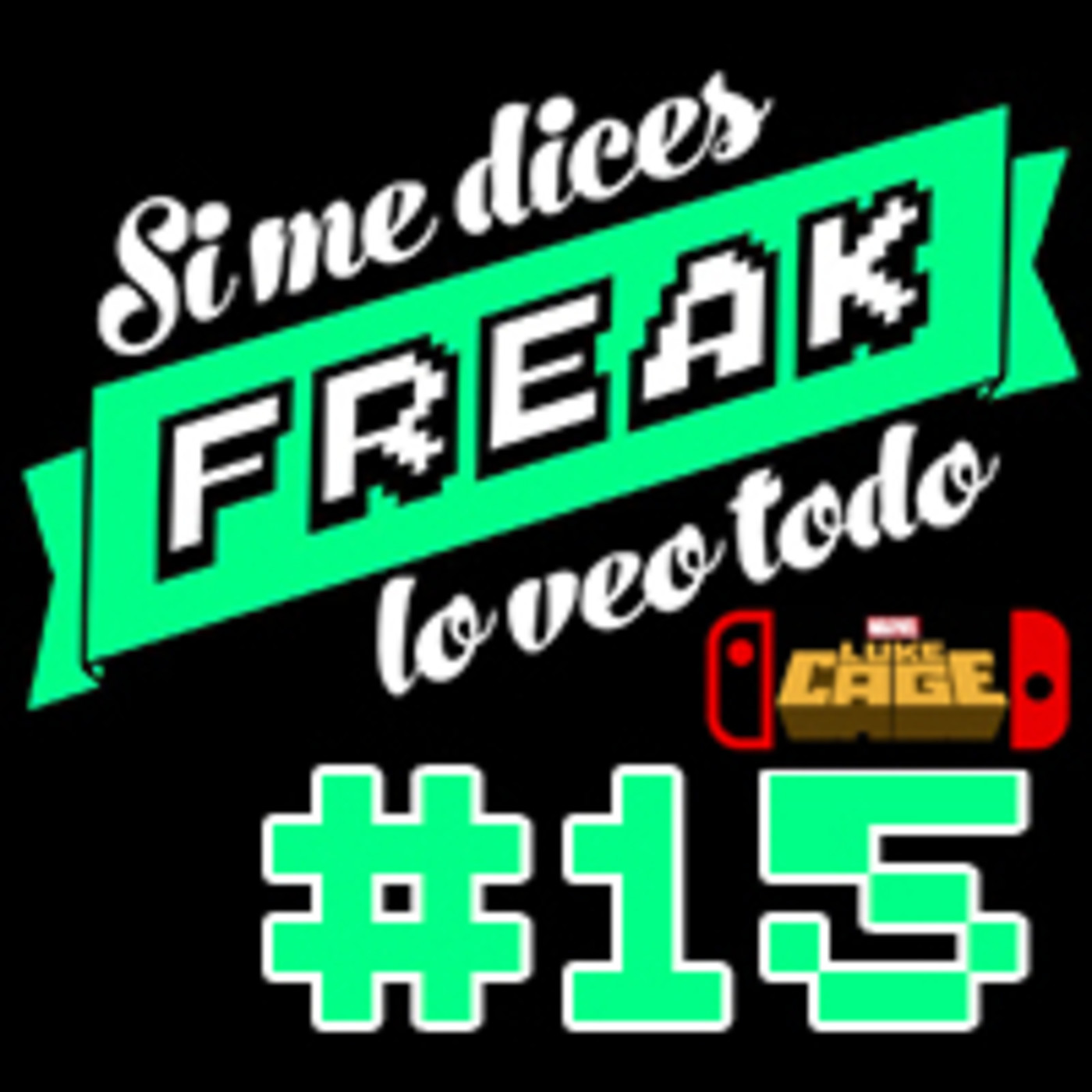 Si me dices FREAK, lo veo todo