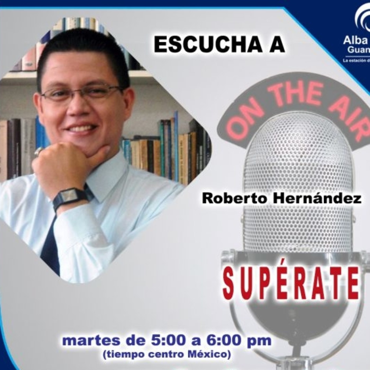 ¡SUPÉRATE con Roberto Hernández!