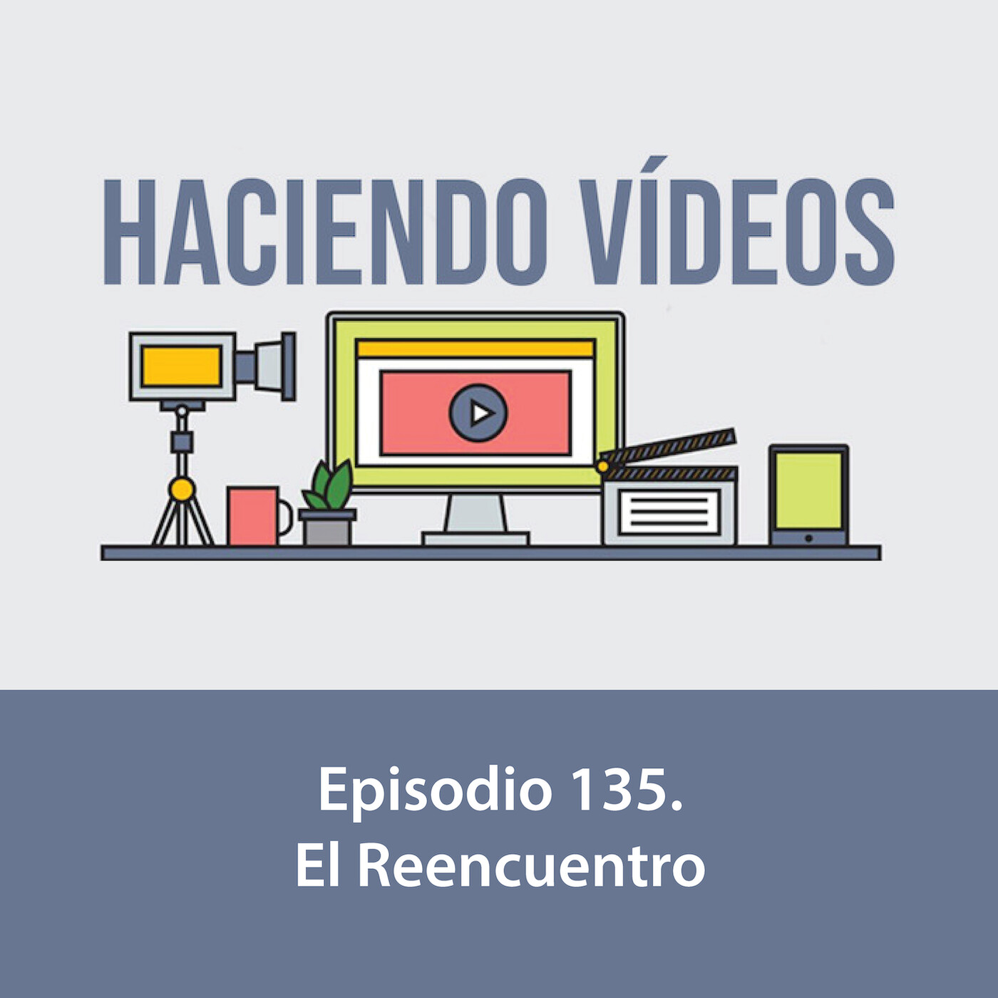 Haciendo Videos