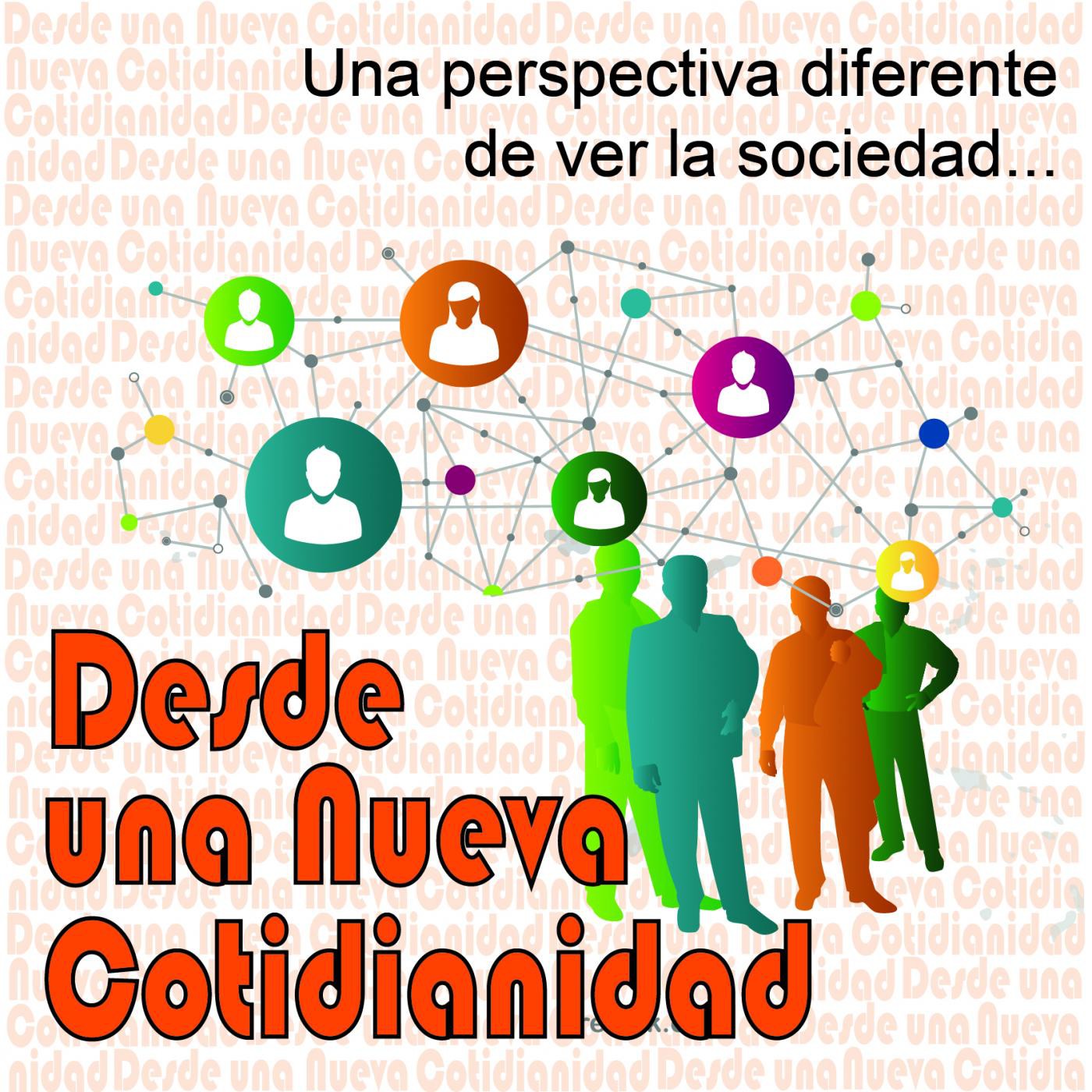 Desde Una Nueva Cotidianidad