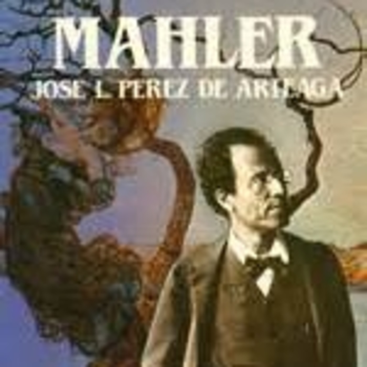 Monográfico Mahler: en la muerte de J. L. Pérez de Arteaga