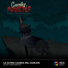 La última cadena del Cadejos