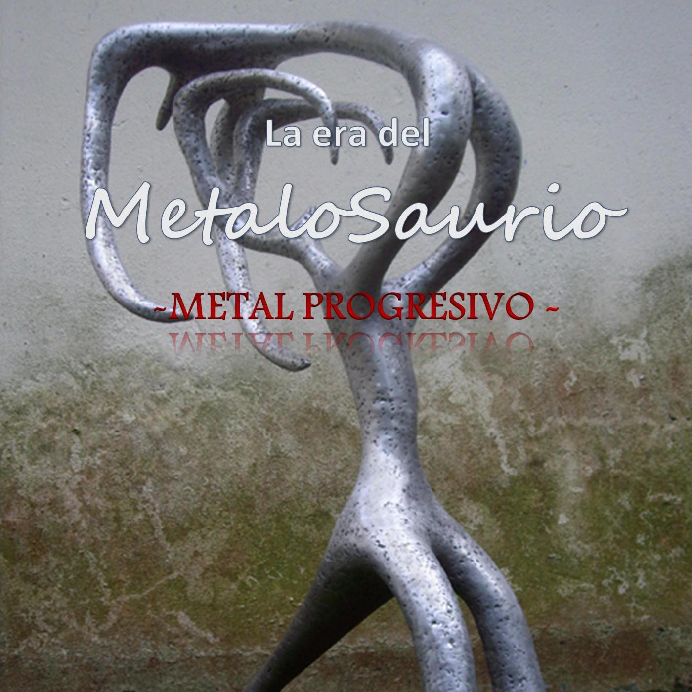 La Era del MetaloSaurio (Edicion 132) - Metal Progresivo Vol 4 episode artwork