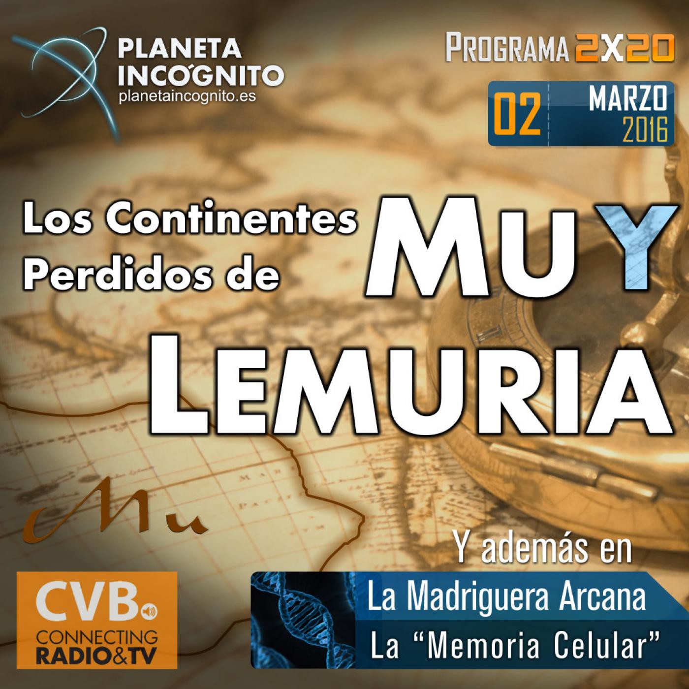 2X20 LOS CONTINENTES PERDIDOS DE MU Y LEMURIA. La Memoría Celular
