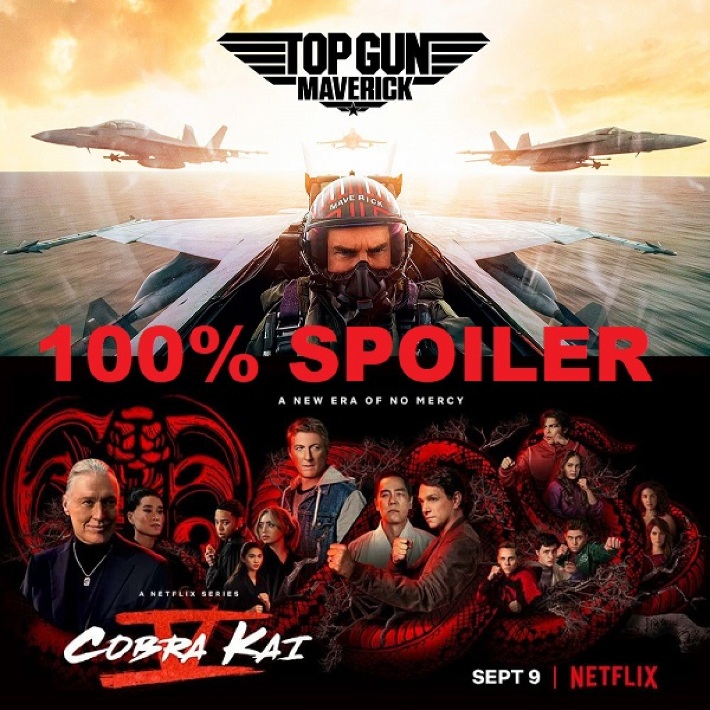 100% Spoiler 6.53. Top Gun Maverick y Cobra Kai Temporada 5. episode artwork