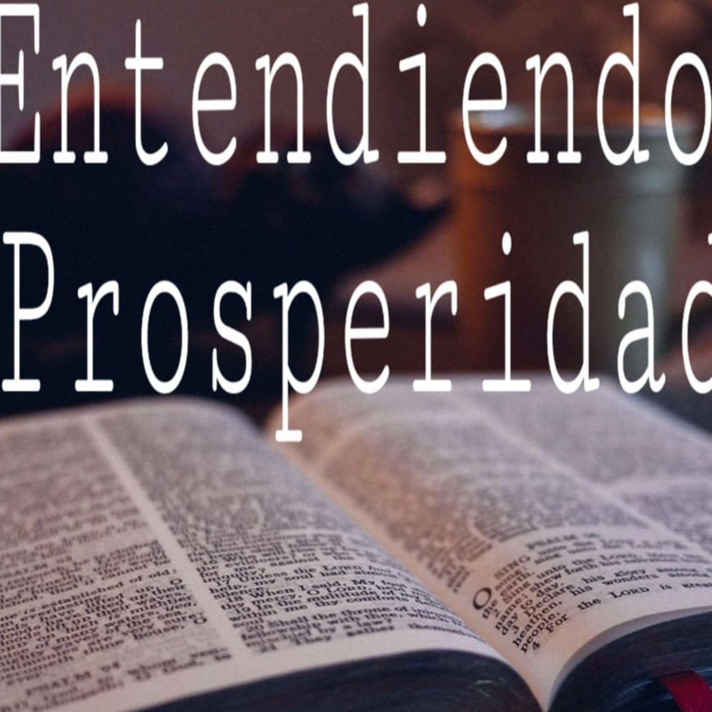 Entendiendo Prosperidad 6 Dios es nuestra Fuente - Pastor Kenneth Solá episode artwork